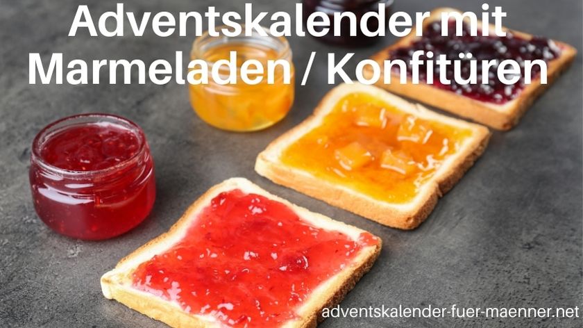Adventskalender mit Marmelade & Konfitüre: Advents-Frühstücke genießen!