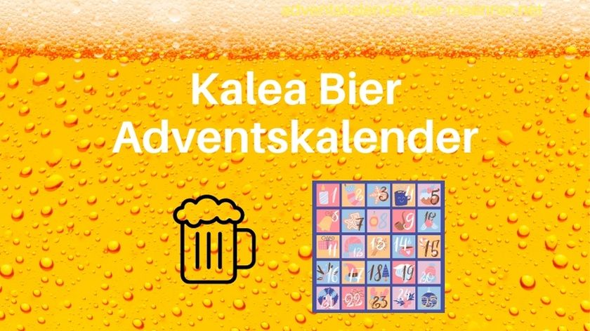 Kalea Bier Adventskalender 2022: Beliebt & gefragt